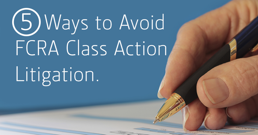 5_Ways_to_Avoid_FCRA_Class_Action_Litigation