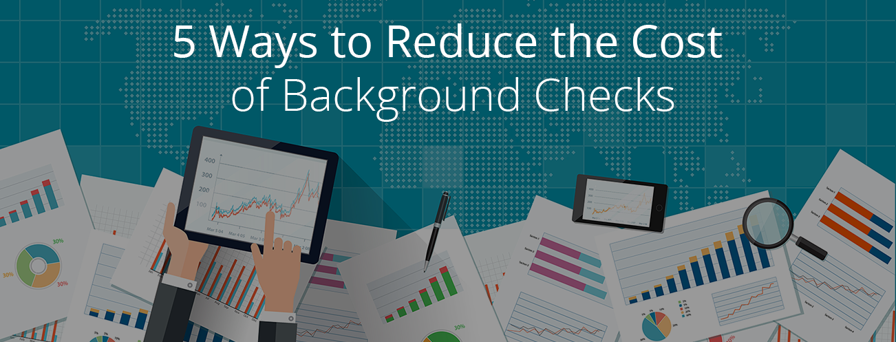 How to Establish a Background Screening Budget for your Business