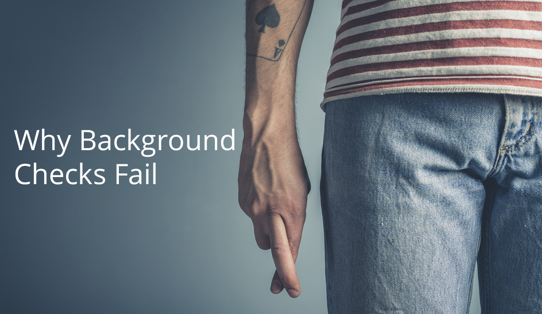 Why Background Checks Fail